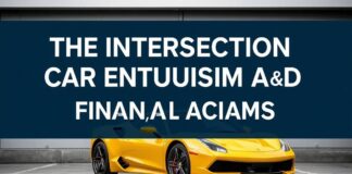 The Intersection of Automotive Passion and Financial Savvy: A Guide for Enthusiasts The Intersection of Car Enthusiasm and Financial Acumen: A Guide for Enthusiasts